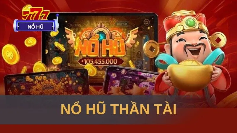 Nổ Hũ Thần Tài
